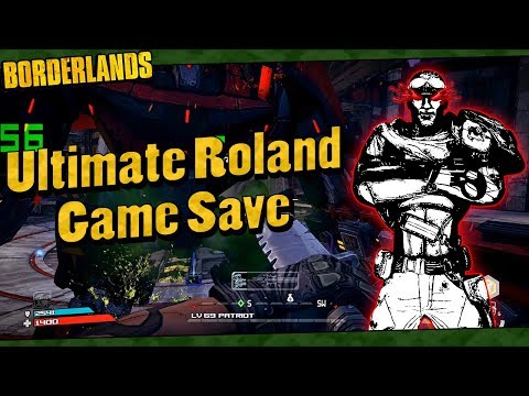 Borderlands | My Lvl 69 Ultimate Roland Game Save